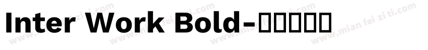Inter Work Bold字体转换